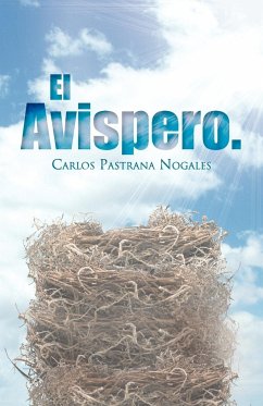 El Avispero. - Nogales, Carlos Pastrana