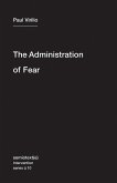 The Administration of Fear, Volume 10