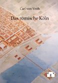 Das römische Köln