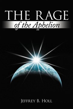 The Rage of the Aphelion - Holl, Jeffrey B.