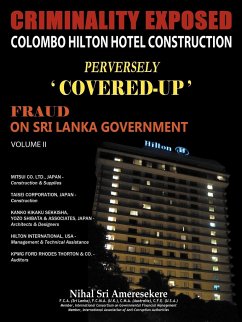 Criminality Exposed Colombo Hilton Hotel Construction Perversely Covered-Up' - Ameresekere, Nihal Sri