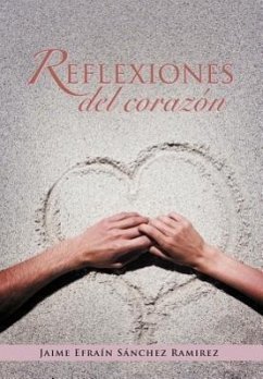 Reflexiones del Corazon - Ramirez, Jaime Efra