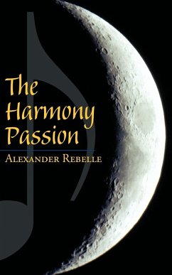 The Harmony Passion - Rebelle, Alexander