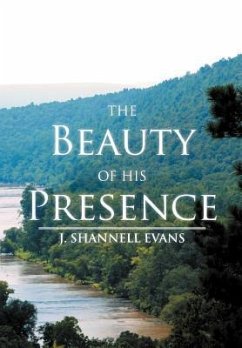 The Beauty Of His Presence - Evans, J. Shannell