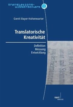 Translatorische Kreativität - Bayer-Hohenwarter, Gerrit