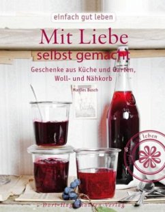 Mit Liebe selbst gemacht - Busch, Marlies