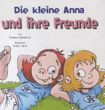 Die kleine Anna und ihre Freunde Die kleine Anna und ihre Freunde