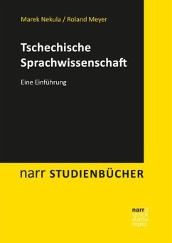 Tschechische Sprachwissenschaft - Nekula, Marek;Meyer, Roland