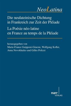 Die neulateinische Dichtung in Frankreich zur Zeit der Pléiade - Guipponi-Gineste, Marie-France