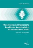 Phonetische und linguistische Aspekte der Akzentimitation