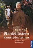 Pferdeflüstern kann jeder lernen Pferdeflüstern kann jeder lernen