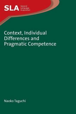 Context, Individual Differences and Pragmatic Competence - Taguchi, Naoko