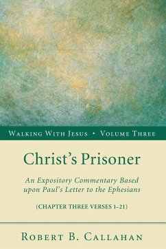 Christ's Prisoner - Callahan, Robert B. Sr.