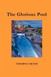 The Glorious Pool - Bild 1