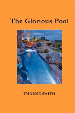 The Glorious Pool - Smith, Thorne