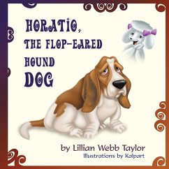 Horatio, the Flop-Eared Hound Dog - Taylor, Lillian Webb