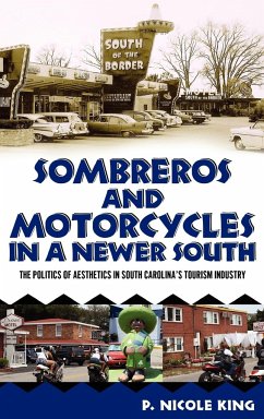 Sombreros and Motorcycles in a Newer South - King, P. Nicole