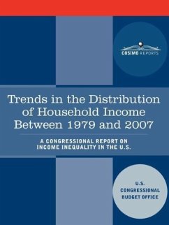 Trends in the Distribution of Household Income Between 1979 and 2007 - A Congressional Report on Income Inequality in the U.S. - U S Congressional Budget Office