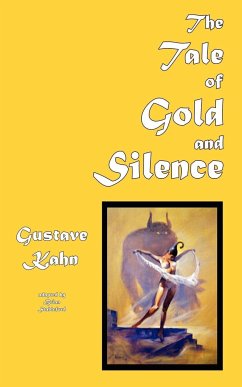 The Tale of Gold and Silence - Kahn, Gustave