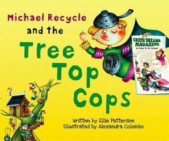 Michael Recycle and the Tree Top Cops - Patterson, Ellie