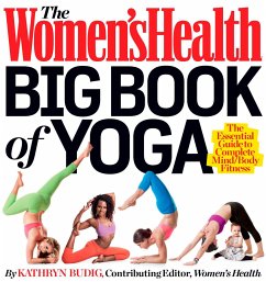 The Women's Health Big Book of Yoga - Budig, Kathryn; Editors of Women's Health Maga