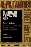 Al-Mutanabbi Street Starts Here: Poets and Writers Respond to the March 5th, 2007, Bombing of Baghdad's Street of the Booksellers