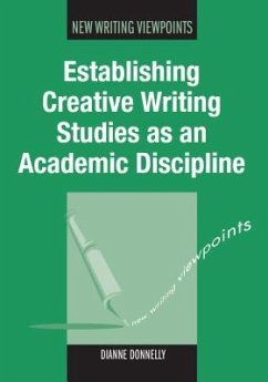 Establishing Creative Writing Studies as an Academic Discipline - Donnelly, Dianne