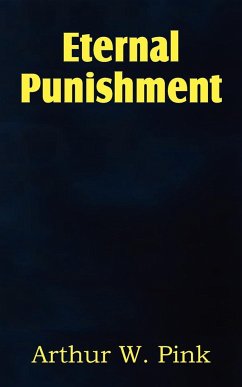 Eternal Punishment - Pink, Arthur W.