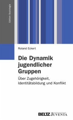 Die Dynamik jugendlicher Gruppen - Eckert, Roland