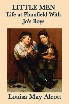 Little Men Life at Plumfield With Jo's Boys - Alcott, Louisa May