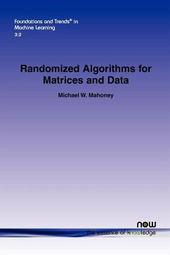 Randomized Algorithms for Matrices and Data - Mahoney, Michael W.