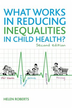 What works in reducing inequalities in child health? - Roberts, Helen