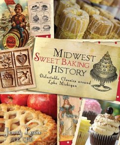 Midwest Sweet Baking History: - Lewis Cce Che, Jenny