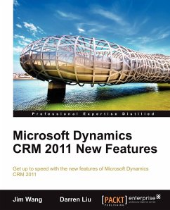 Microsoft Dynamics Crm 2011 New Features - Wang, Jian; Liu, Darren