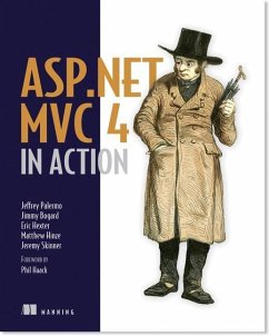 ASP.NET MVC 4 in Action - Palermo, Jeffrey; Bogard, Jimmy; Hexter, Eric
