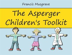 The Asperger Children's Toolkit - Musgrave, Francis