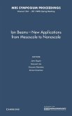 Ion Beams-New Applications from Mesoscale to Nanoscale