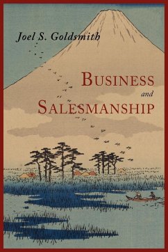 Business and Salesmanship - Goldsmith, Joel S.