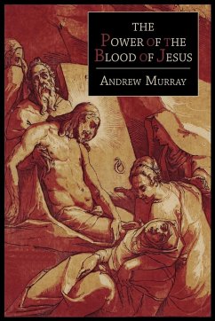 The Power of the Blood of Jesus - Murray, Andrew