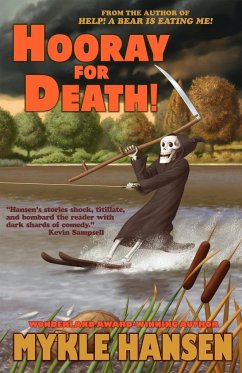 Hooray for Death! - Hansen, Mykle