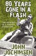 80 Years Gone In A Flash - The Memoirs... - Bild 1