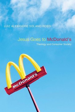 Jesus Goes to McDonald's - Rossi, Luiz Alexandre Solano