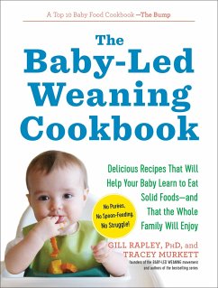 The Baby-Led Weaning Cookbook - Murkett, Tracey; Rapley, Gill