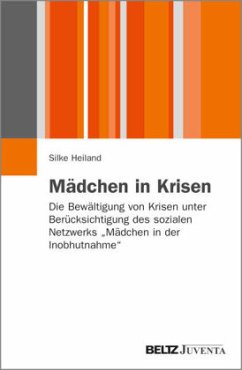 Mädchen in Krisen - Heiland, Silke