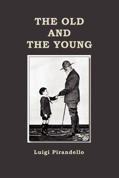 The Old and the Young - Pirandello, Luigi