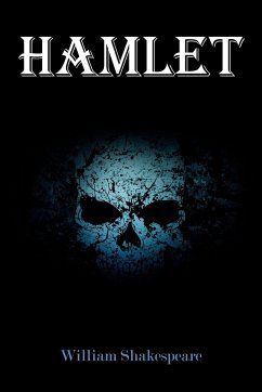 The Tragedy of Hamlet - Shakespeare, William