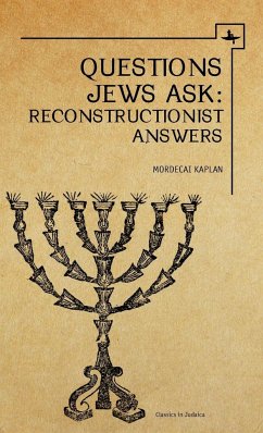 Questions Jews Ask - Kaplan, Mordecai M.