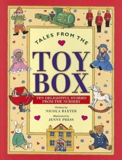 Tales from the Toy Box: Ten Delightful Stories from the Nursery - Baxter, Nicola