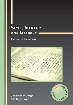 Style, Identity and Literacy: English in Singapore - Stroud, Christopher; Wee, Lionel