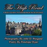 The High Road--A Kid's Guide To Edinburgh In Scotland